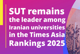 Sharif University of Technology remains the leader among Iranian universities in the Times Asia Rankings 2025